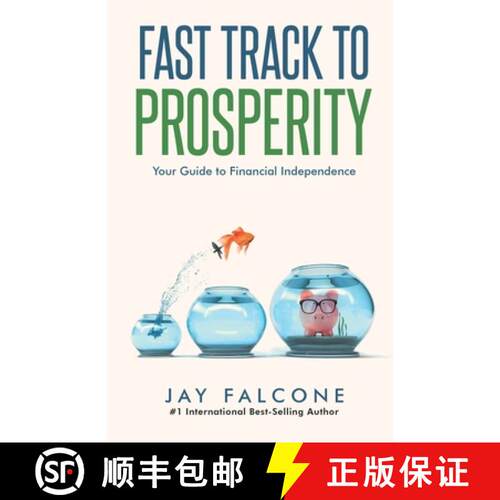 【3-4周达】Fast Track to Prosperity: Your Guide to Financial Independence [9781949696455]