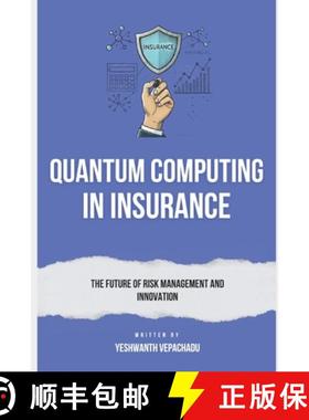 【3-4周达】Quantum Computing in Insurance: The Future of Risk Management and Innovation [9782927387150]
