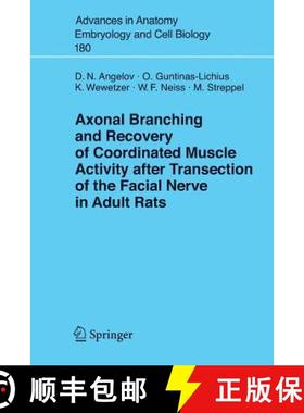 【3-4周达】Axonal Branching and Recovery of Coordinated Muscle Activity After Transsection of the Fac... [9783540256540]