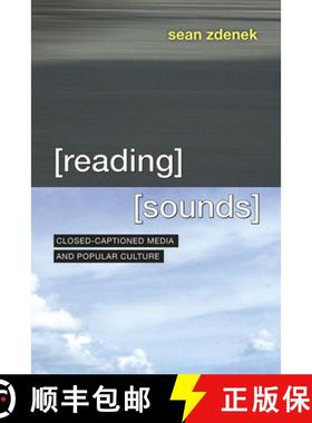 预订 Reading Sounds: Closed-Captioned Media and Popular Culture [9780226312644]