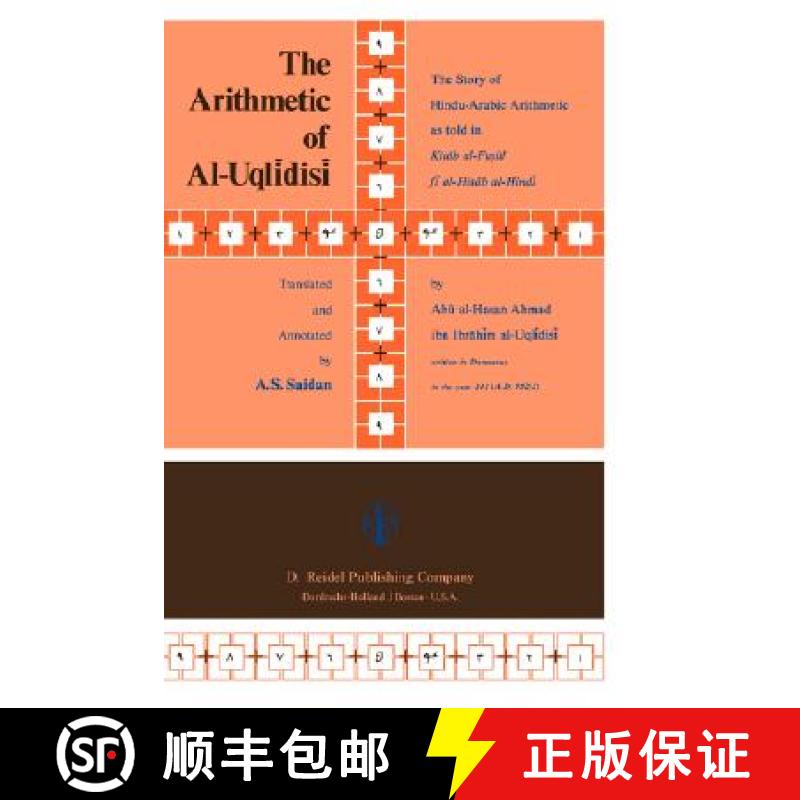 【3-4周达】The Arithmetic of Al-Uqlīdisī: The Story of Hindu-Arabic Arithmetic as Told in K... [9789027707529]