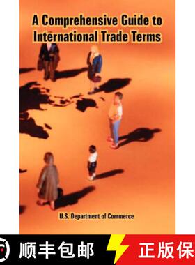 【3-4周达】Comprehensive Guide to International Trade Terms, A [9781410224873]
