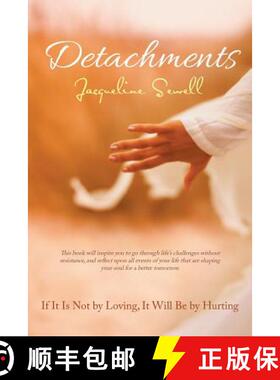 【2-3周达】Detachments: If It Is Not by Loving, It Will Be by Hurting [9781504306492]