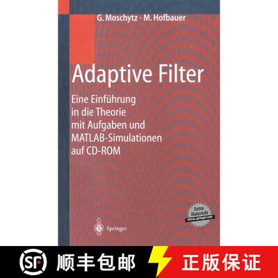 【3-4周达】Adaptive Filter: Eine Einführung in die Theorie mit Aufgaben und MATLAB-Simulationen auf ... [9783540676515]