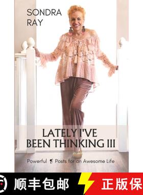 【3-4周达】Lately I've Been Thinking III: Powerful Posts for an Awesome Life [9781950684236]