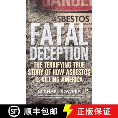 【3-4周达】Fatal Deception: The Terrifying True Story of How Asbestos Is Killing America [9780743251433]