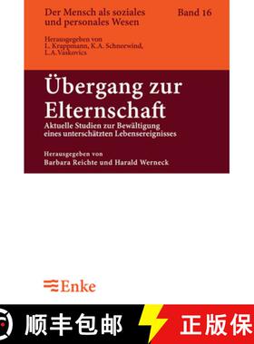 【3-4周达】UEbergang zur Elternschaft: Aktuelle Studien Zur Bew ltigung Eines Untersch tzten Lebenser... [9783828245730]