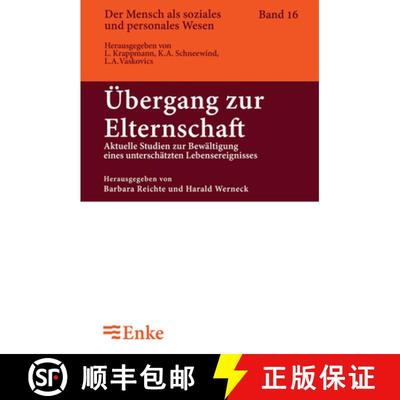 【3-4周达】UEbergang zur Elternschaft: Aktuelle Studien Zur Bew ltigung Eines Untersch tzten Lebenser... [9783828245730]