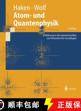 【3-4周达】精装 Atom- und Quantenphysik: Einführung in die experimentellen und theoretischen Grundla... [9783540026211]