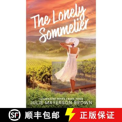 【3-4周达】The Lonely Sommelier: Book Three in the Clearwater Series [9781948184076]
