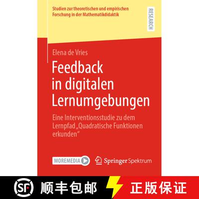 【3-4周达】Feedback in digitalen Lernumgebungen : Eine Interventionsstudie zu dem Lernpfad Quadrati... [9783658358372]