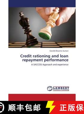 预订 Credit Rationing and Loan Repayment Performance [9783659446917]