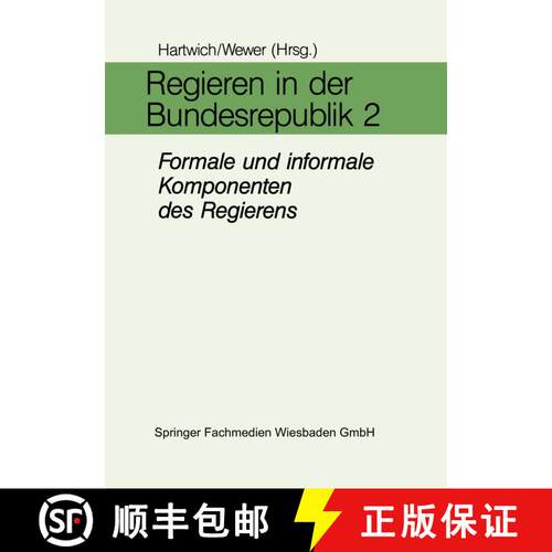 【3-4周达】Regieren in der Bundesrepublik II: Formale und informale Komponenten des Regierens in den ... [9783810009098]