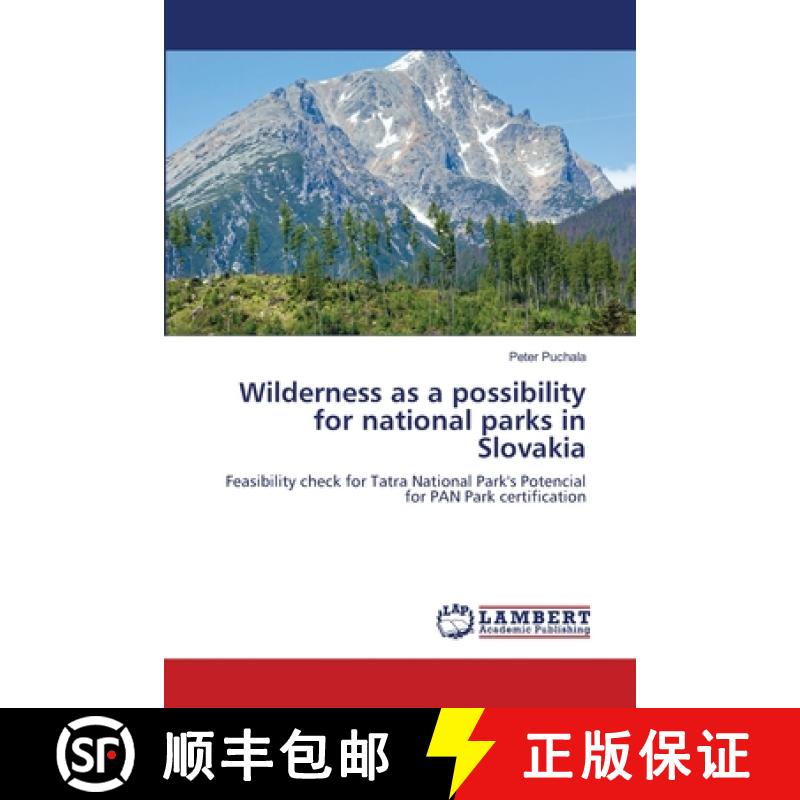 预订 Wilderness as a possibility for national parks in Slovakia [9783659518621]