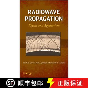 【3-4周达】Radiowave Propagation: Physics And Applications [Wiley电子电气工程] [9780470542958]