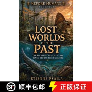 【3-4周达】Lost Worlds of the Past : The Strange Creatures That Lived Before the Dinosaurs [9798901949559]