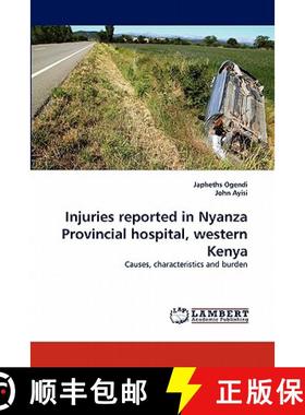 预订 Injuries reported in Nyanza Provincial  hospital, western Kenya [9783844320695]