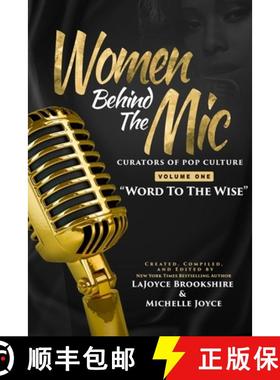 预订 Women Behind The Mic: Curators of Pop Culture - Volume One - Word To The Wise [9781584410065]