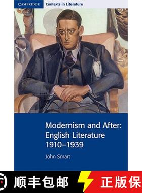 【3-4周达】Modernism and After: English Literature 1910–1939 - Modernism and After: English Literatu... [9780521711562]