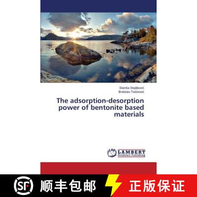 预订 The adsorption-desorption power of bentonite based materials [9783659834738]