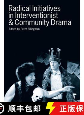 【3-4周达】Radical Initiatives in Interventionist & Community Drama: - New Directions in Drama and Pe... [9781841500683]