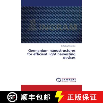 预订 Germanium nanostructures for efficient light harvesting devices [9783659557095]