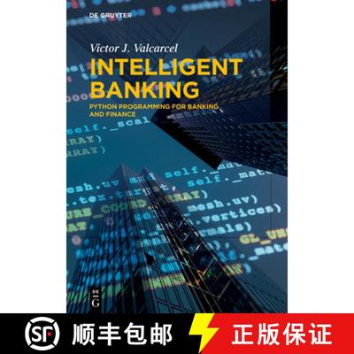 预订 Intelligent Banking: Python Programming for Banking and Finance [9783111192789]