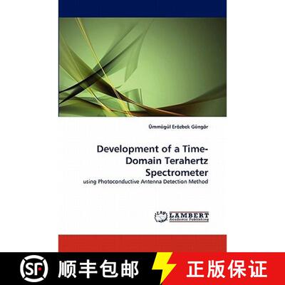 【3-4周达】Development of a Time-Domain Terahertz Spectrometer [9783843364829]