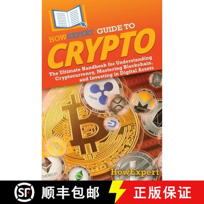 【3-4周达】HowExpert Guide to Crypto: The Ultimate Handbook for Understanding Cryptocurrency, Masteri... [9798895731031]