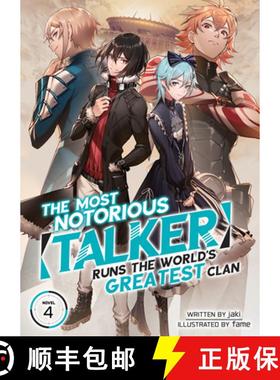 【3-4周达】The Most Notorious Talker Runs the World's Greatest Clan (Light Novel) Vol. 4 [9781638587057]