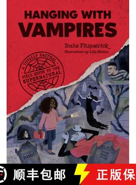 【3-4周达】Hanging with Vampires: A Totally Factual Field Guide to the Supernatural [9781683693413]