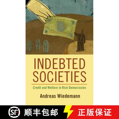 【3-4周达】Indebted Societies: Credit and Welfare in Rich Democracies [9781108971584]