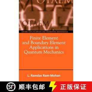 【3-4周达】Finite Element and Boundary Element Applications in Quantum Mechanics [9780198525219]
