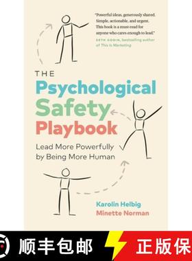 【3-4周达】The Psychological Safety Playbook: Lead More Powerfully by Being More Human [9781774583098]