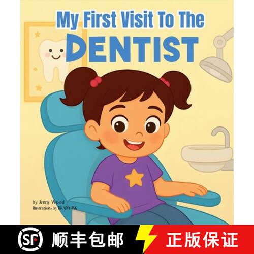 【3-4周达】精装 My First Visit to the Dentist: A Sweet Rhyming Story to Prepare Toddlers and Preschoo... [9781764403788]