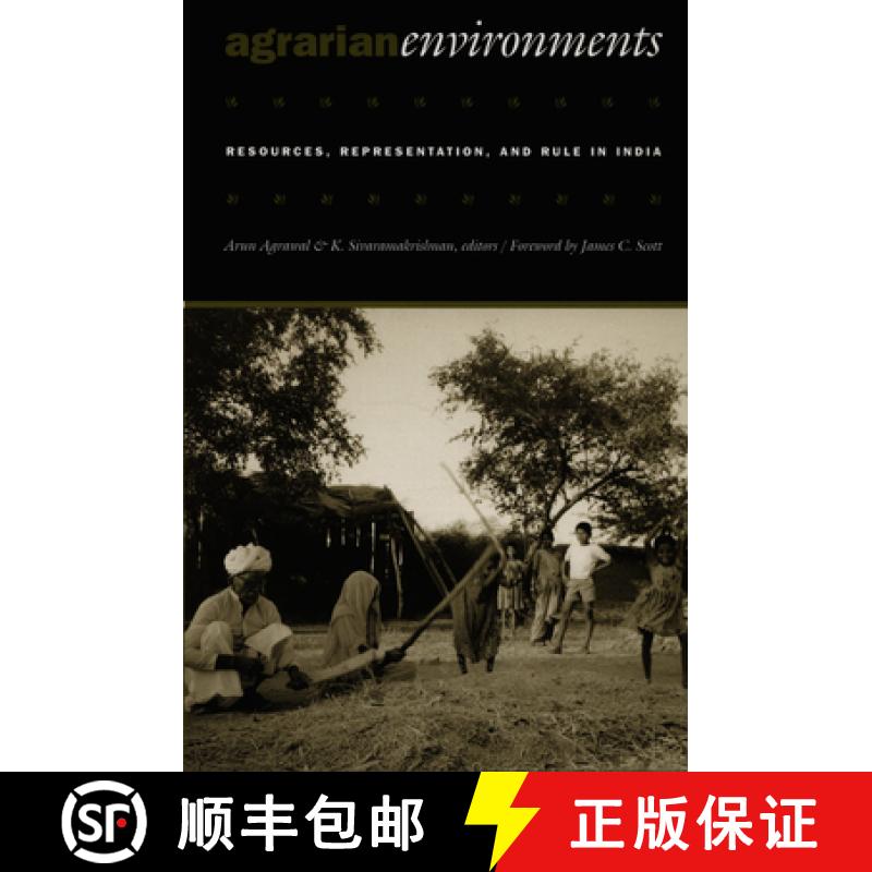 【3-4周达】Agrarian Environments: Resources, Representations, and Rule in India [9780822325741]