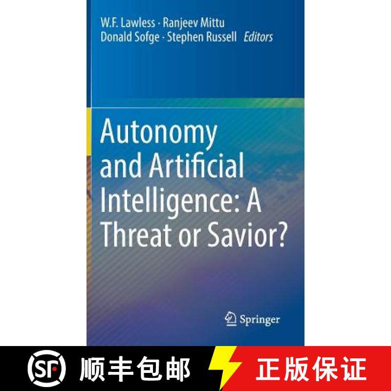 【3-4周达】Autonomy and Artificial Intelligence: A Threat or Savior? [9783319597188]