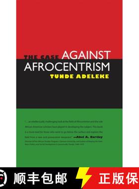 预订 The Case Against Afrocentrism [9781617033315]