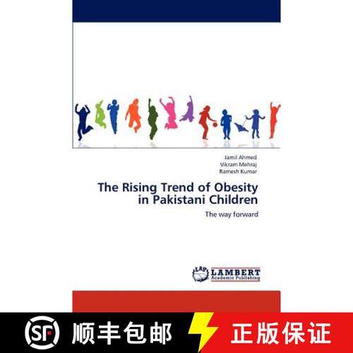 预订 The Rising Trend of Obesity in Pakistani Children [9783848409754]
