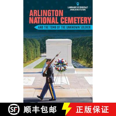 【3-4周达】Arlington National Cemetery and the Tomb of the Unknown Soldier [9781508160939]