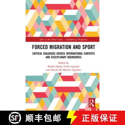 【3-4周达】精装 Forced Migration and Sport: Critical Dialogues across International Contexts and Disc... [9781032553375]