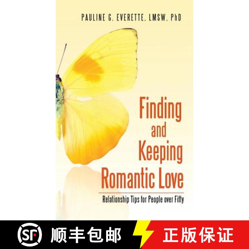 【2-3周达】Finding and Keeping Romantic Love: Relationship Tips for People over Fifty [9781504343077]