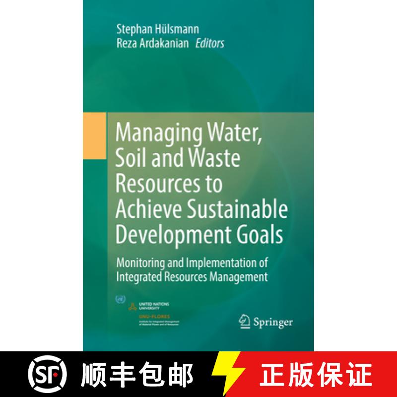 【3-4周达】Managing Water, Soil and Waste Resources to Achieve Sustainable Development Goals : Monito... [9783030091620]