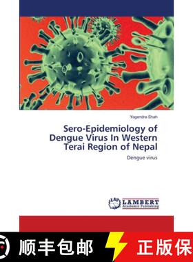预订 Sero-Epidemiology of Dengue Virus In Western Terai Region of Nepal [9783659140204]