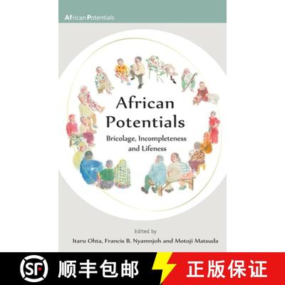 【3-4周达】African Potentials: Bricolage, Incompleteness and Lifeness [9789956552306]