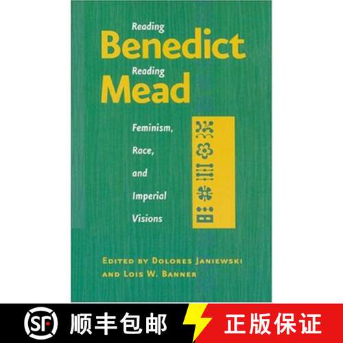 【3-4周达】精装 Reading Benedict / Reading Mead: Feminism, Race, and Imperial Visions [9780801879746]