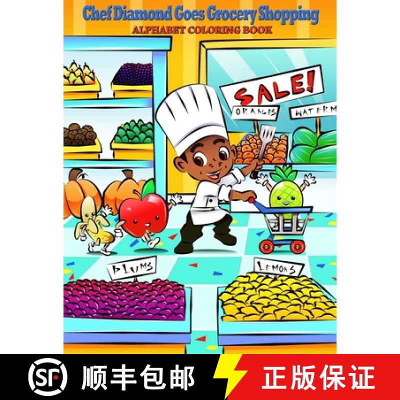 【3-4周达】Chef Diamond Goes Grocery Shopping: Alphabet Coloring Book [9781945318047]
