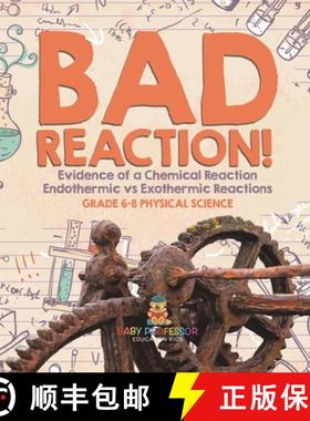 【3-4周达】Bad Reaction! Evidence of a Chemical Reaction | Endothermic vs Exothermic Reactions | Grad... [9781541997240]