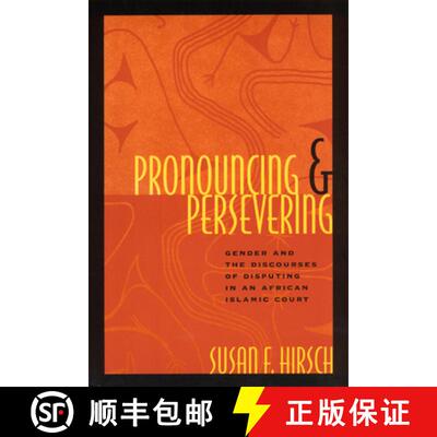 【3-4周达】精装 Pronouncing and Persevering – Gender and the Discourses of Disputing in an African I... [9780226344638]