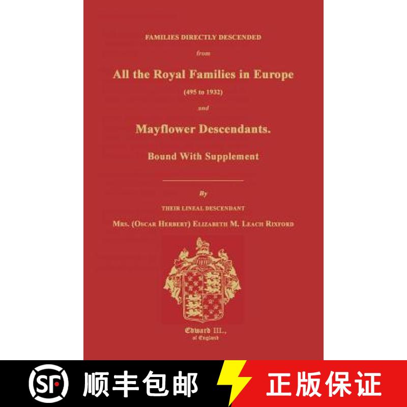 【2-3周达】Families Directly Descended from All the Royal Families in Europe (495 to 1932) & Mayflowe... [9781596411166]